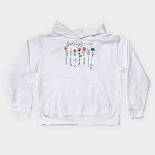 god says you are Kids Hoodie